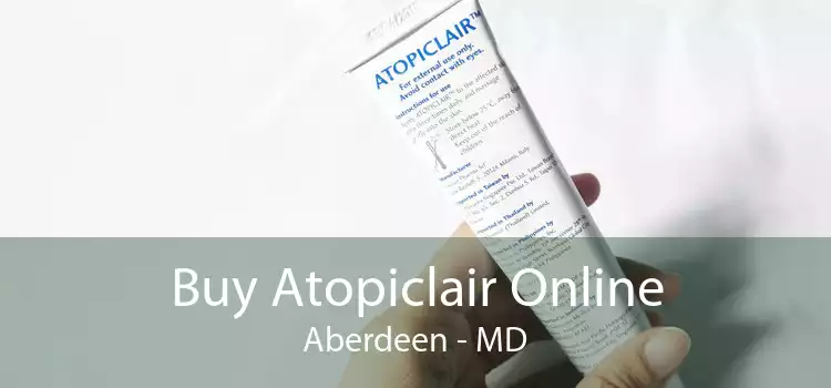 Buy Atopiclair Online Aberdeen - MD