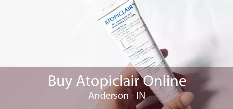 Buy Atopiclair Online Anderson - IN