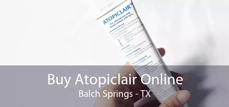 Buy Atopiclair Online Balch Springs - TX
