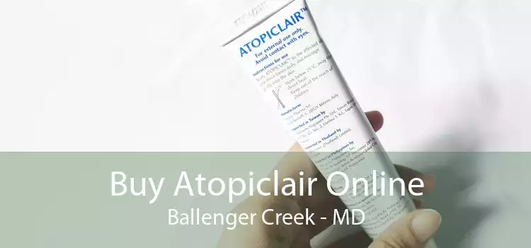 Buy Atopiclair Online Ballenger Creek - MD