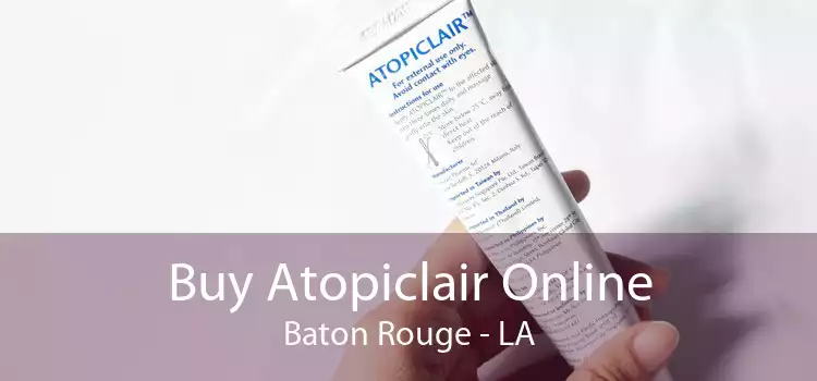 Buy Atopiclair Online Baton Rouge - LA