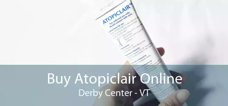 Buy Atopiclair Online Derby Center - VT